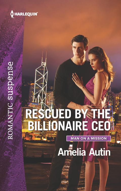Rescued by the Billionaire CEO, Man on a Mission