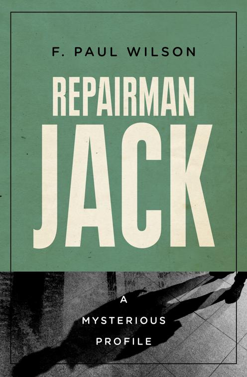 Repairman Jack, Mysterious Profiles