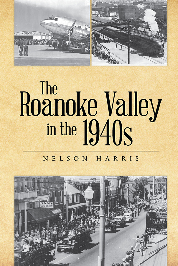 This image is the cover for the book The Roanoke Valley in the 1940s