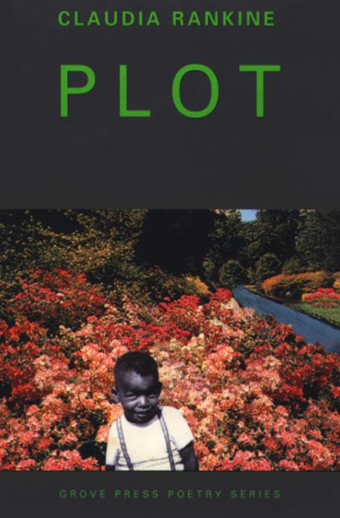 Plot, Grove Press Poetry Series