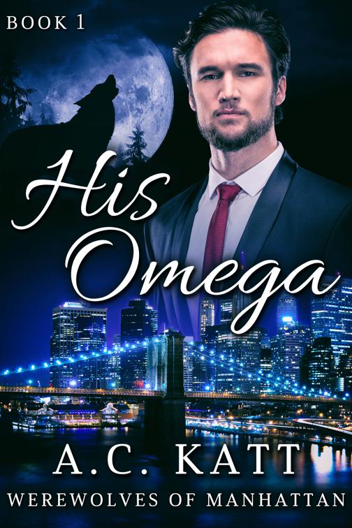 His Omega, Werewolves of Manhattan