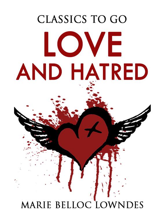 Love and Hatred, Classics To Go