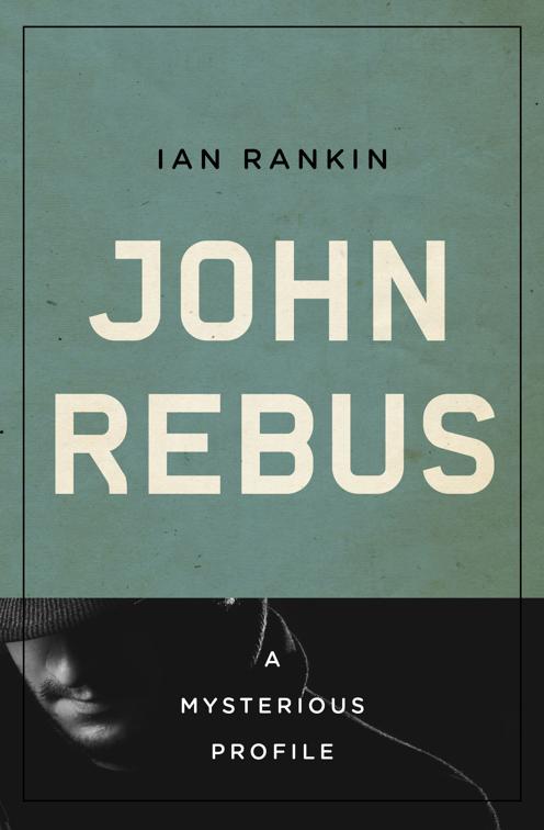 John Rebus, Mysterious Profiles