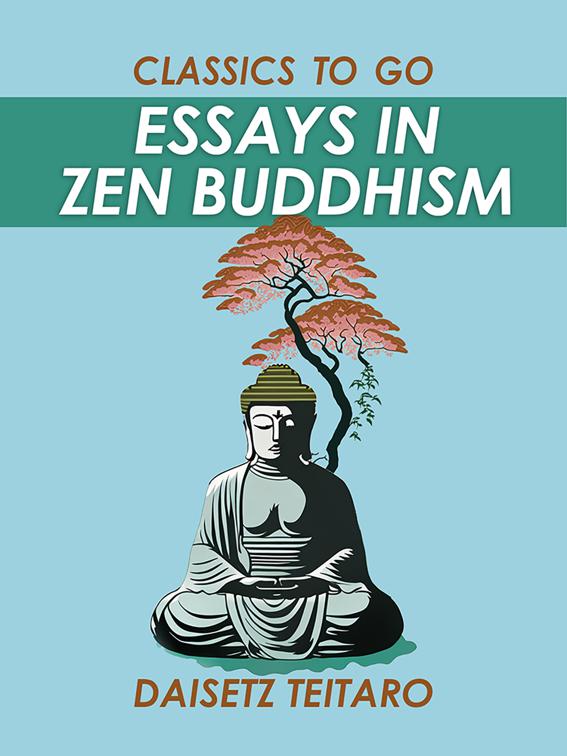Essays in Zen Buddhism, Classics To Go