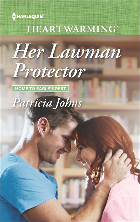 Her Lawman Protector, Home to Eagle&#x27;s Rest