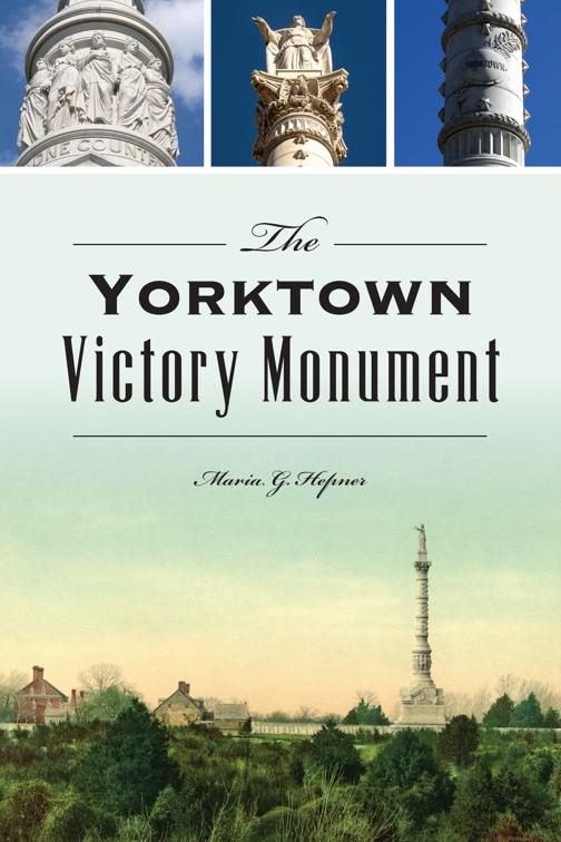 The Yorktown Victory Monument, Landmarks