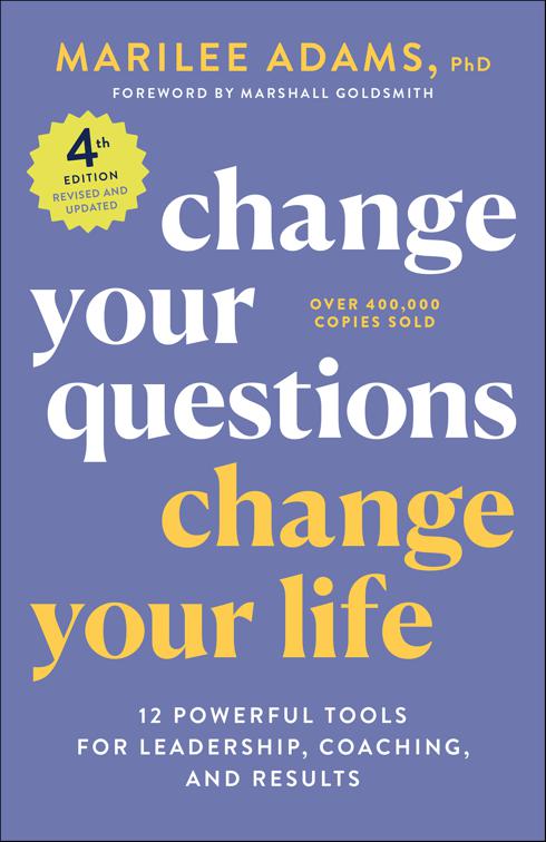 Change Your Questions, Change Your Life