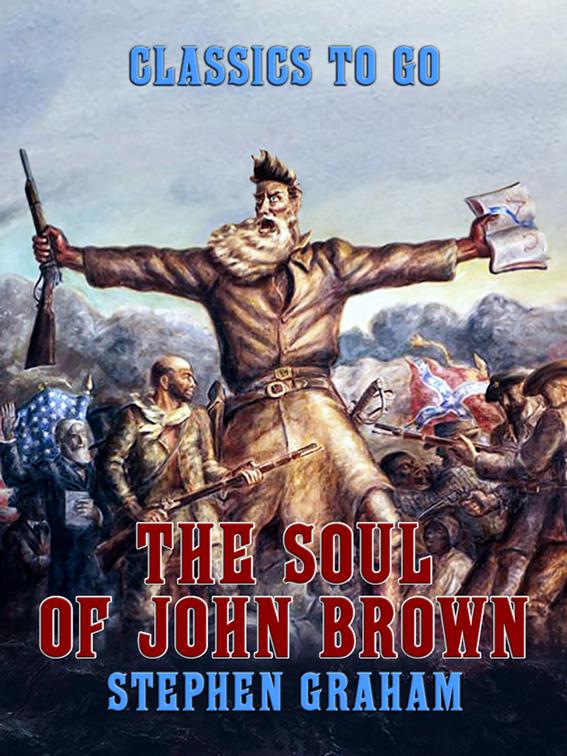 The Soul of John Brown, Classics To Go