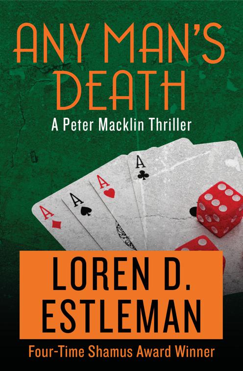Any Man&#x27;s Death, The Peter Macklin Thrillers