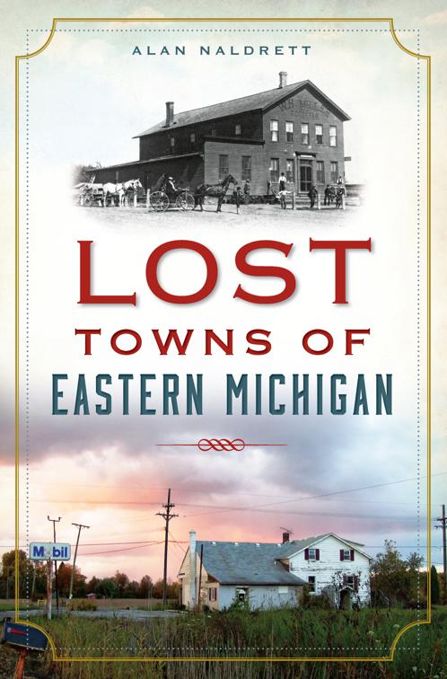 Lost Towns of Eastern Michigan, Lost