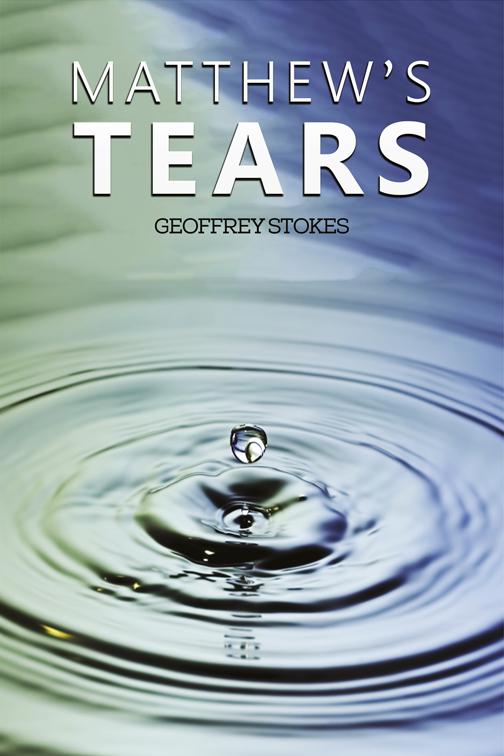 Matthew&#x27;s Tears