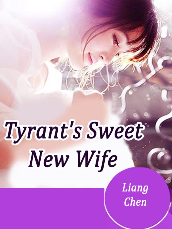 This image is the cover for the book Tyrant's Sweet New Wife, Volume 2