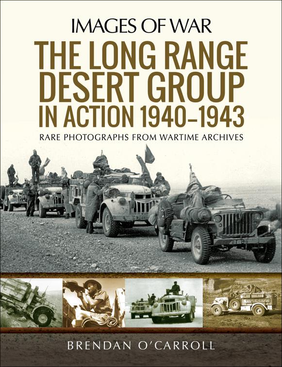 Long Range Desert Group in Action 1940–1943, Images of War