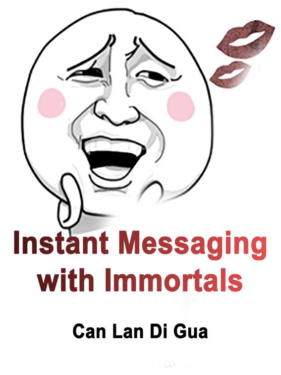Instant Messaging with Immortals, Volume 14