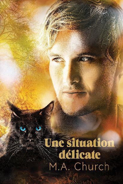 Une situation délicate, Toutes griffes dehors
