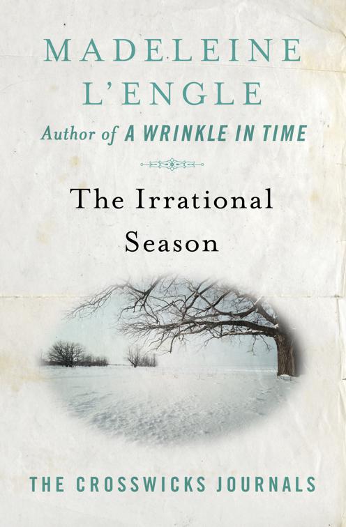 Irrational Season, The Crosswicks Journals