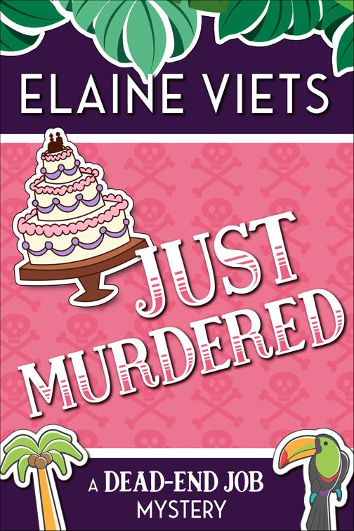 Just Murdered, The Dead-End Job Mysteries