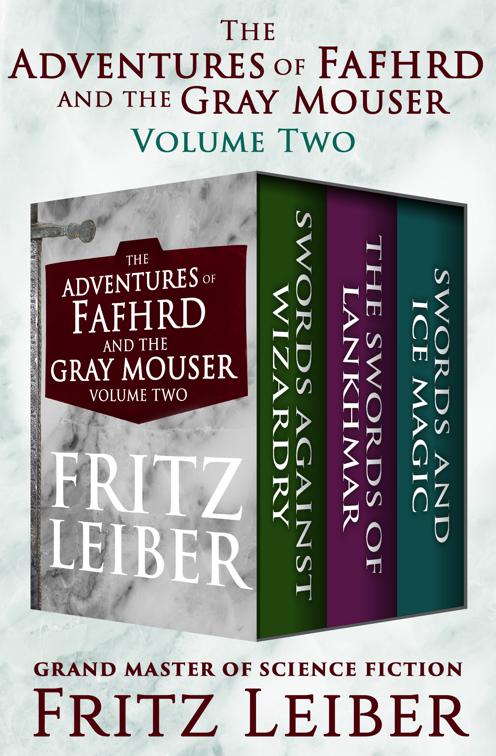 Adventures of Fafhrd and the Gray Mouser Volume Two, The Adventures of Fafhrd and the Gray Mouser