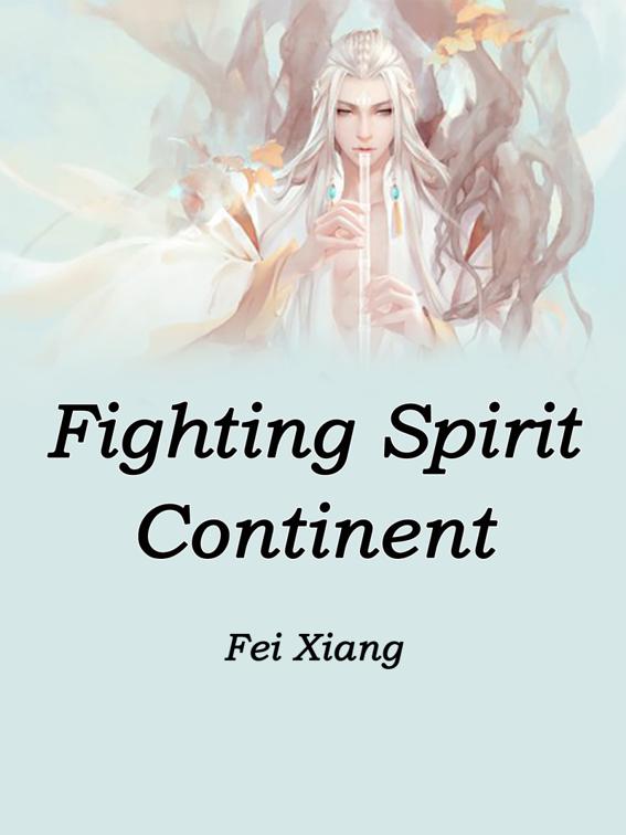 This image is the cover for the book Fighting Spirit Continent, Volume 1