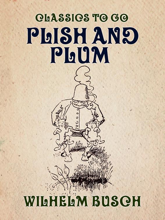 Plish and Plum, Classics To Go