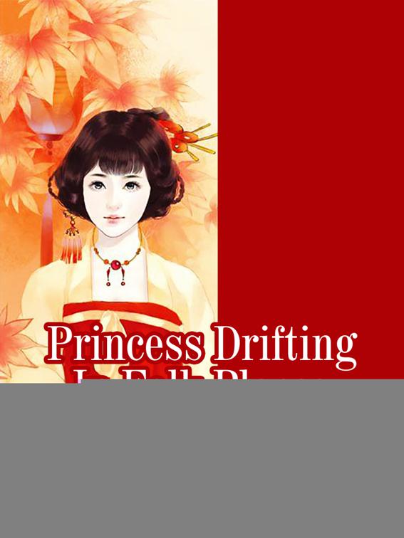 This image is the cover for the book Princess Drifting In Folk Places, Volume 1