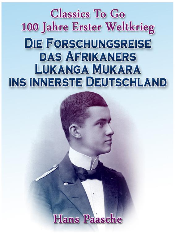 Die Forschungsreise das Afrikaners Lukanga Mukara ins innerste Deutschland, Classics To Go