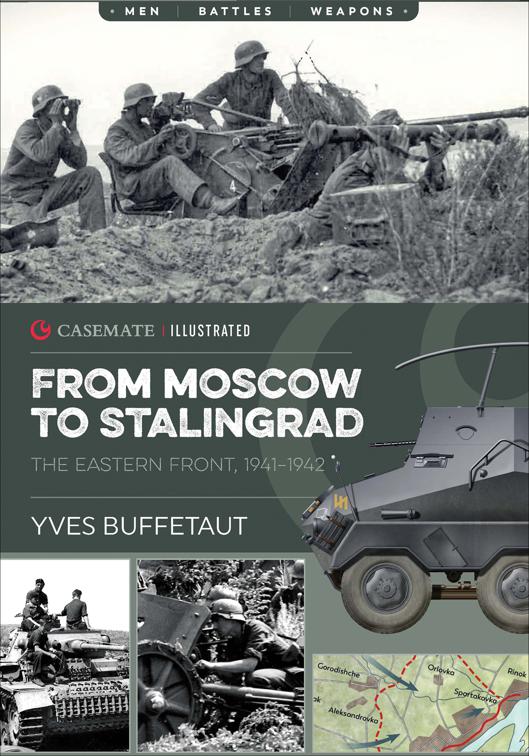 From Moscow to Stalingrad, Casemate Illustrated