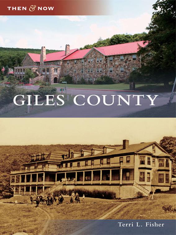 Giles County, Then and Now