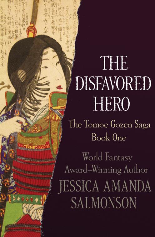 Disfavored Hero, The Tomoe Gozen Saga