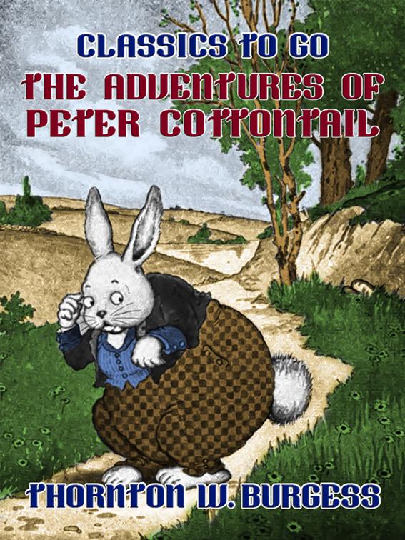 The Adventures of Peter Cottontail, Classics To Go