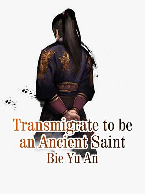 This image is the cover for the book Transmigrate to be an Ancient Saint, Volume 5