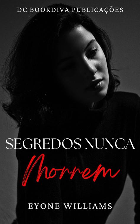 Segredos nunca morrem