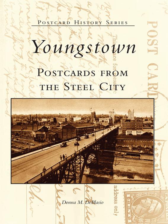 Youngstown Postcards From the Steel City, Postcard History