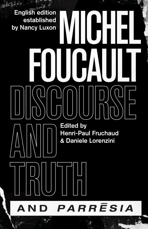Discourse and Truth and Parresia, The Chicago Foucault Project
