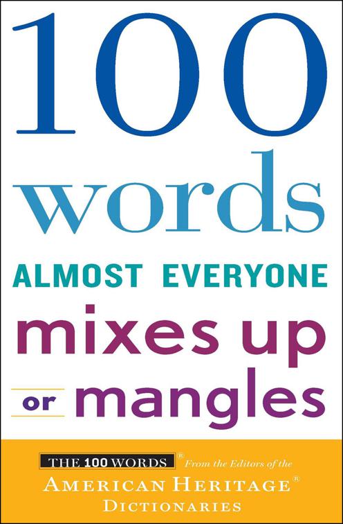 100 Words Almost Everyone Mixes Up or Mangles, 100 Words