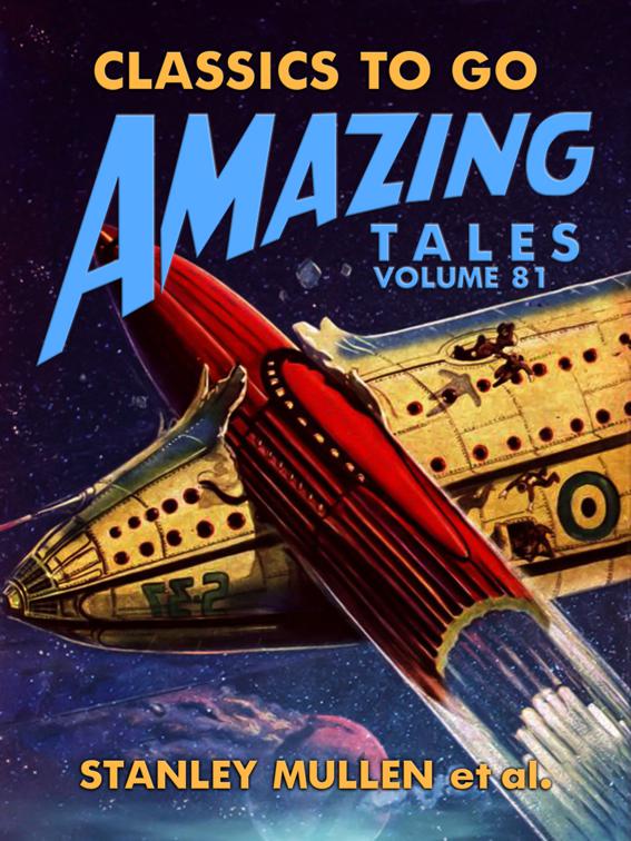 Amazing Tales Volume 81, Classics To Go