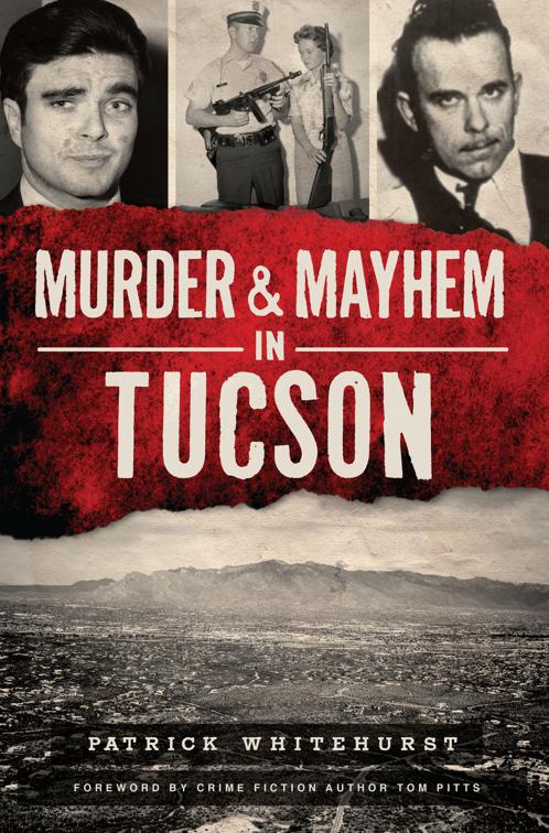 Murder &amp; Mayhem in Tucson, Murder &amp; Mayhem