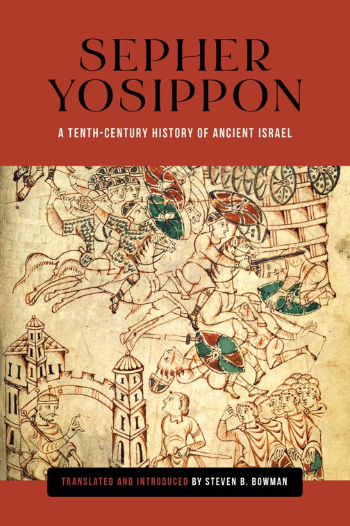 Sepher Yosippon, Raphael Patai Series in Jewish Folklore and Anthropology