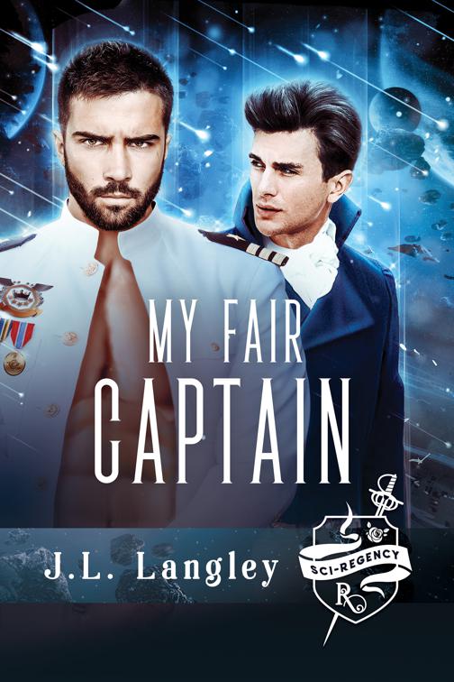 My Fair Captain, The Sci-Regency Series