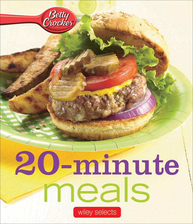 20-Minute Meals, Betty Crocker Cooking