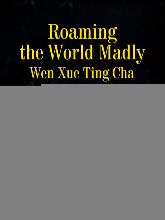 Roaming the World Madly, Volume 1