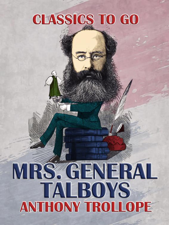 Mrs. General Talboys, Classics To Go