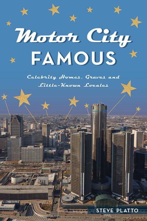 Motor City Famous, History &amp; Guide