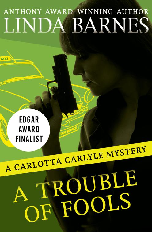 Trouble of Fools, The Carlotta Carlyle Mysteries