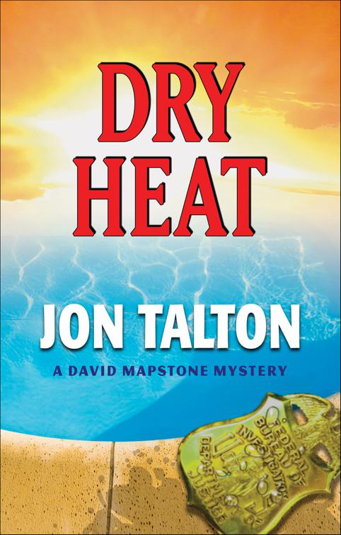 Dry Heat, David Mapstone Mysteries