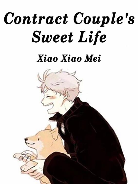 Contract Couple&#x27;s Sweet Life, Volume 1