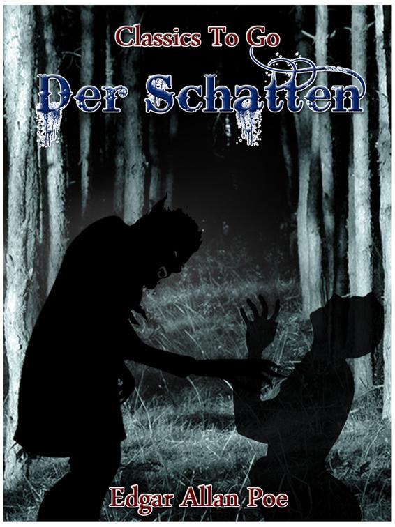 Schatten, Classics To Go