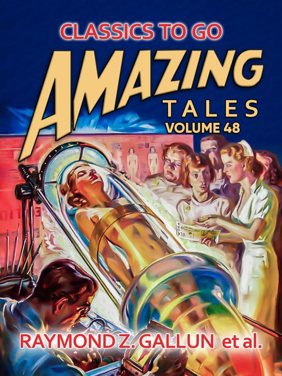 Amazing Tales Volume 48, Classics To Go