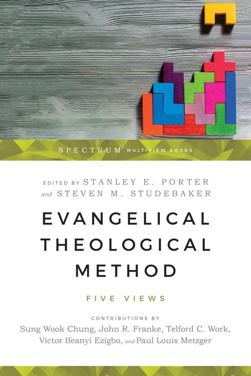 Evangelical Theological Method, Spectrum Multiview Book Series