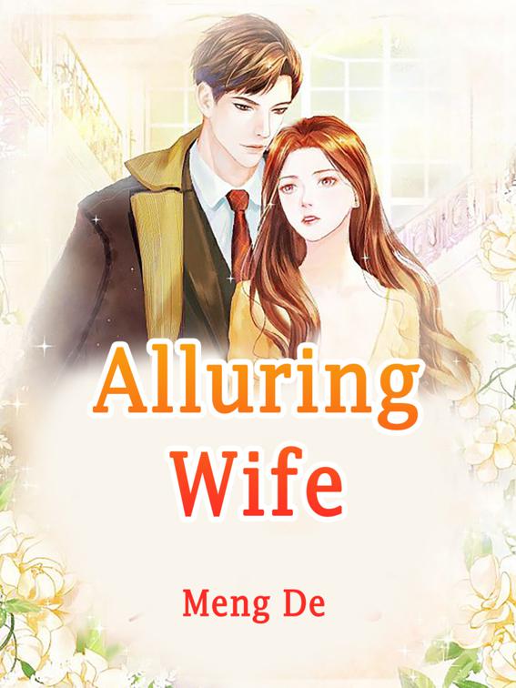 Alluring Wife, Volume 1